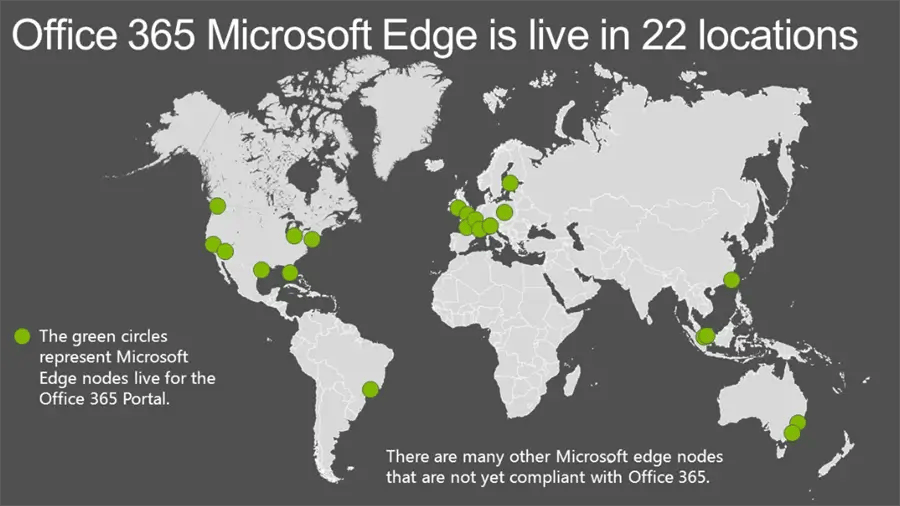 Edge Locations Office 365 Microsoft Edge is live in 22 Locations 