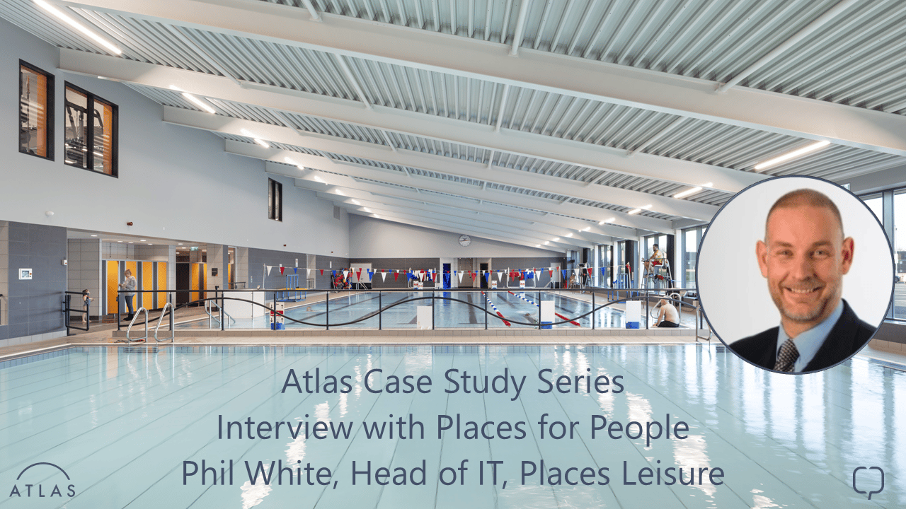 Atlas Case Study Interview with places Leisure