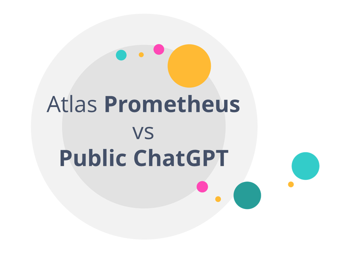 Public ChatGPT vs Atlas Prometheus